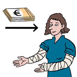 Eine Frau hat zwei Arme in Gips. Sie lächelt. Neben der Frau ist ein Stapel Geld gezeichnet. Von dem Stapel zeigt ein Pfeil zu der Frau.